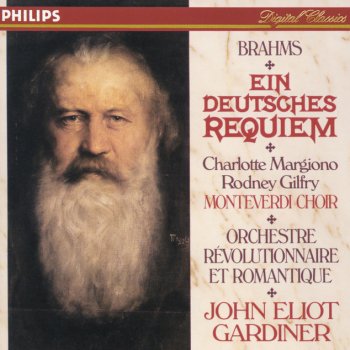 Johannes Brahms, Rod (Rodney) Gilfry, The Monteverdi Choir, Orchestre Révolutionnaire et Romantique & John Eliot Gardiner Ein deutsches Requiem, Op.45: 3. Solo (Bariton) und Chor: "Herr, lehre doch mich"