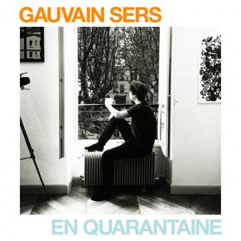 Gauvain Sers En quarantaine