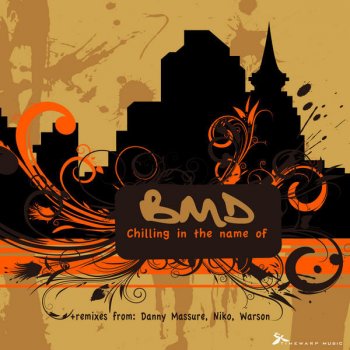 BMD Chilling In the Name Of