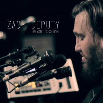 Zach Deputy Into the Morning - Live