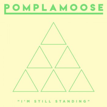 Pomplamoose I'm Still Standing