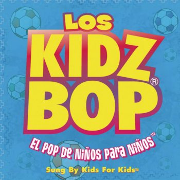 KIDZ BOP Kids Si Tu Te Vas