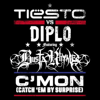 Tiësto feat. Diplo C'mon (Catch 'em By Surprise) Acapella (feat. Busta Rhymes)