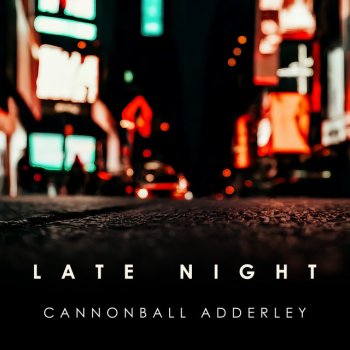 Cannonball Adderley feat. Nat Adderley Yesterdays