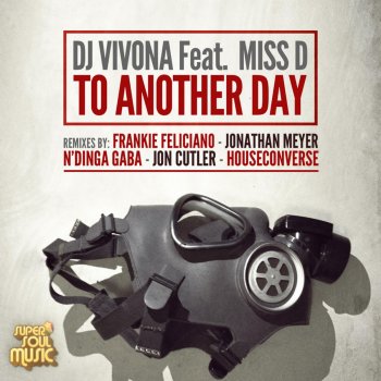 DJ Vivona feat. Miss D To Another Day (Houseconverse Remix)