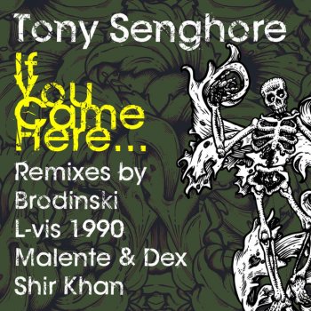 Tony Senghore If You Came Here - Lo-Fi Reprise