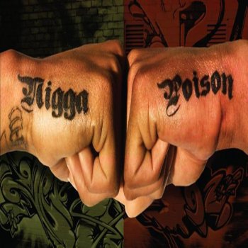 Nigga Poison Life Di Poison