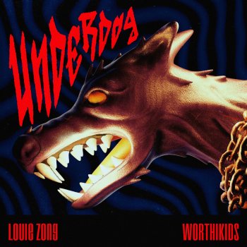 Louie Zong feat. Worthikids UNDERDOG