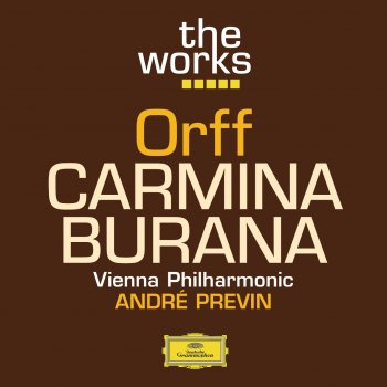 Carl Orff feat. Wiener Philharmoniker, André Previn, Arnold Schoenberg Chor & Erwin Ortner Carmina Burana / 1. Primo vere: "Veris leta facies"