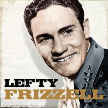 Lefty Frizzell You Win Again