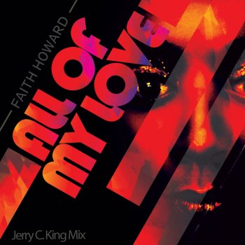 Faith Howard All of My Love (Jerry C. King DJ Mix)