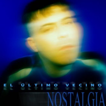 El Último Vecino Nostalgia