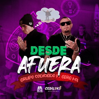 Grupo Codiciado feat. Gera MX Desde Afuera