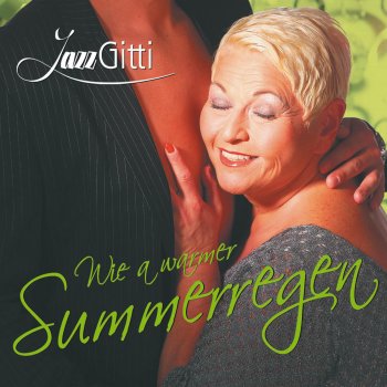 Jazz Gitti Wie a warmer Summerregen (Radio Version)