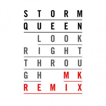 Storm Queen feat. MK Look Right Through - Mk Vocal Extended