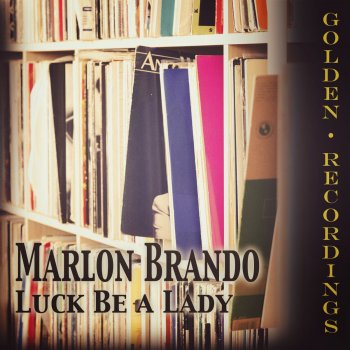 Marlon Brando Luck Be a Lady