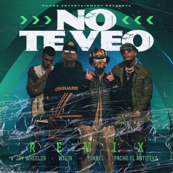 Pacho El Antifeka feat. Jay Wheeler & Wisin & Yandel No Te Veo - Remix