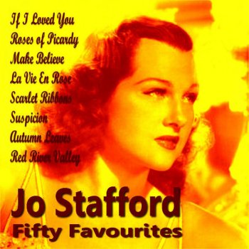 Jo Stafford When You Got A Man On Your Mind