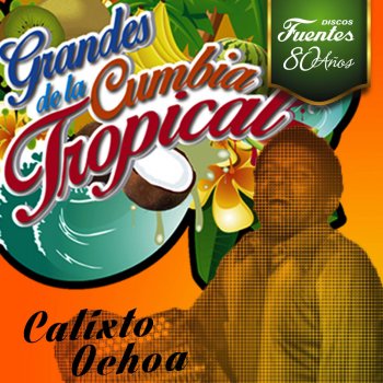Calixto Ochoa La India Motilona (with Los Corraleros de Majagual)