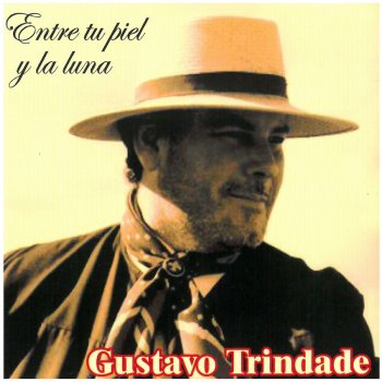Исполнитель Gustavo Trindade, альбом Entre Tu Piel y la Luna