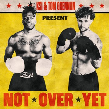 KSI feat. Tom Grennan Not Over Yet (feat. Tom Grennan)