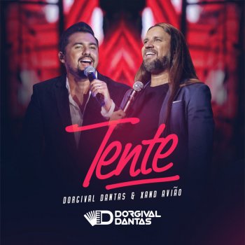 Dorgival Dantas feat. Xand Avião Tente - Ao Vivo