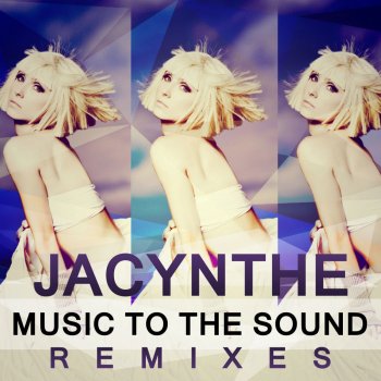 Jacynthe Music to the Sound (Olivian DJ Remix)