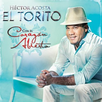 Hector Acosta "El Torito" Para Llegar a Donde Estoy