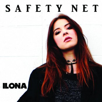 Ilona Safety Net (Radio Edit)