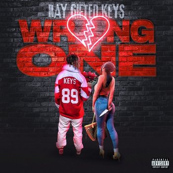 Исполнитель RayGiftedKeys, альбом WRONG ONE - Single