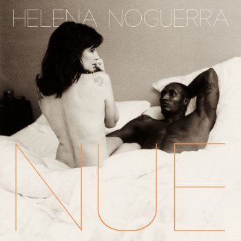 Helena Noguerra Je ne t'aime pas