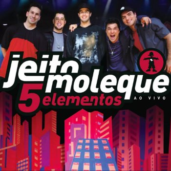 Jeito Moleque Virei a Mesa (Ao Vivo)
