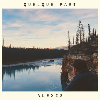 Alexis Quelque part (version acoustique)