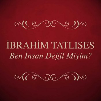 İbrahim Tatlıses Urfalıyam Ezelden