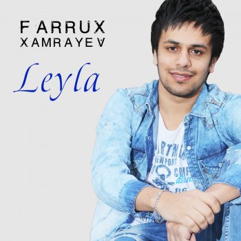 Farrux Xamrayev Leyla