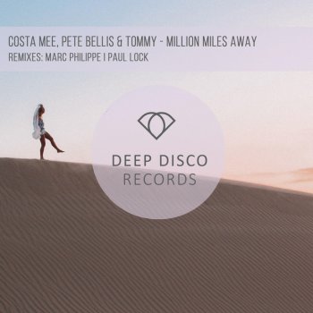 Costa Mee feat. Pete Bellis & Tommy & Paul Lock Million Miles Away - Paul Lock Remix