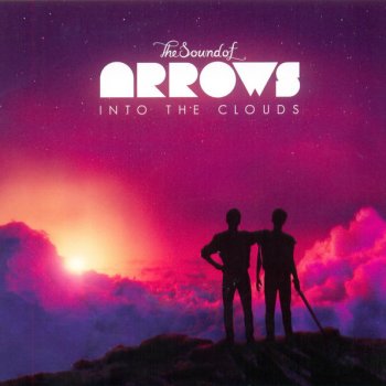 The Sound of Arrows And Beyond