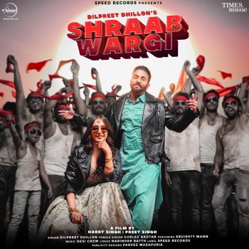 Dilpreet Dhillon feat. Gurlez Akhtar Shraab Wargi