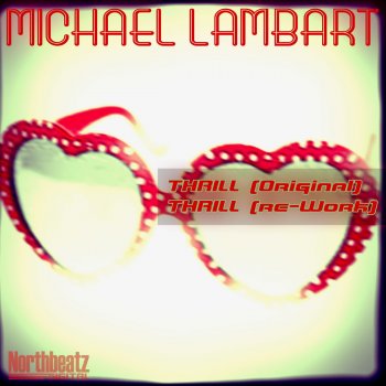 Michael Lambart Thrill (Re-Work)