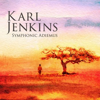 London Philharmonic Choir feat. Karl Jenkins, Adiemus Symphony Orchestra of Europe & Peter Pejtsik Chorale: Cantilena