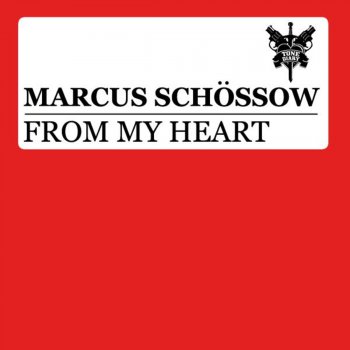 Marcus Schossow From My Heart (Dub Mix)