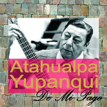 Atahualpa Yupanqui Huajra