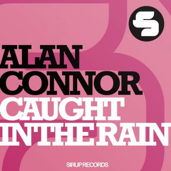 Alan Connor Caught in the Rain (Dubbed in the Rain)