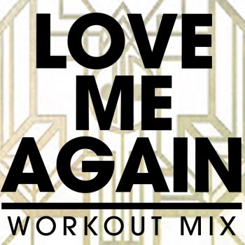 DB Sound Love Me Again (Workout Mix Radio Edit)