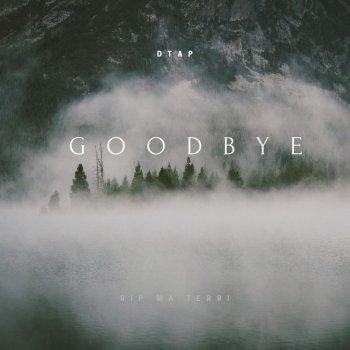 DTAP Goodbye