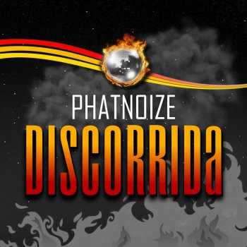 Исполнитель PhatNoize, альбом Discorrida