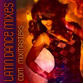 Исполнитель CDM Mixmasters, альбом Latin Dance Mixes