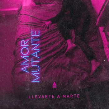 Llevarte a Marte Amor Mutante