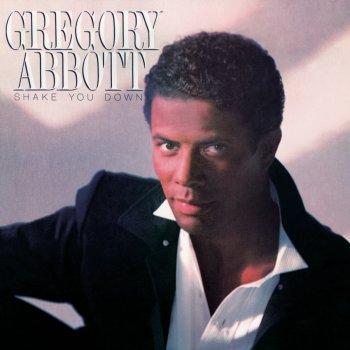 Gregory Abbott Shake You Down