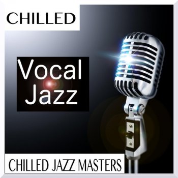 Chilled Jazz Masters How High the Moon